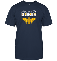 Show Me The Honey Beekeeper Beekeeping Honeybee Tees T Shirt T-Shirt