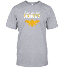 Show Me The Honey Beekeeper Beekeeping Honeybee Tees T Shirt T-Shirt T-Shirt - Eddytshirt