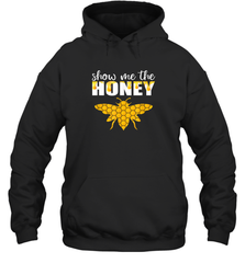 Show Me The Honey Beekeeper Beekeeping Honeybee Tees T Shirt Hoodie Hoodie - Eddytshirt