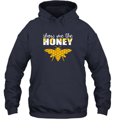 Show Me The Honey Beekeeper Beekeeping Honeybee Tees T Shirt Hoodie