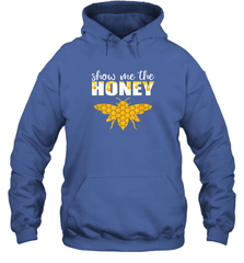 Show Me The Honey Beekeeper Beekeeping Honeybee Tees T Shirt Hoodie Hoodie - Eddytshirt