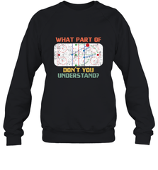 What Part Of Ice Hockey Don't You Understand Hockey Fans Sweatshirt Sweatshirt - Eddytshirt