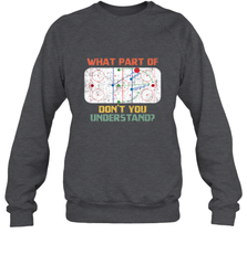 What Part Of Ice Hockey Don't You Understand Hockey Fans Sweatshirt Sweatshirt - Eddytshirt