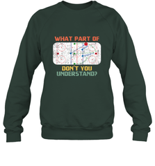 What Part Of Ice Hockey Don't You Understand Hockey Fans Sweatshirt Sweatshirt - Eddytshirt