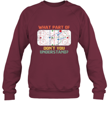 What Part Of Ice Hockey Don't You Understand Hockey Fans Sweatshirt Sweatshirt - Eddytshirt