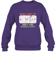 What Part Of Ice Hockey Don't You Understand Hockey Fans Sweatshirt Sweatshirt - Eddytshirt