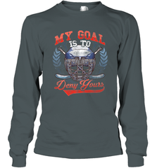 My Goal Is To Deny Yours Hockey Defender Long Sleeve T-Shirt Long Sleeve T-Shirt - Eddytshirt
