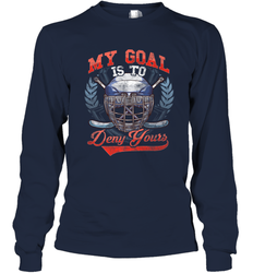 My Goal Is To Deny Yours Hockey Defender Long Sleeve T-Shirt