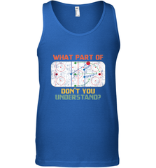 What Part Of Ice Hockey Don't You Understand Hockey Fans Tank Top Tank Top - Eddytshirt