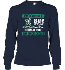 I'm A Hockey Boy It's Like A Normal Boy But Much Cooler Long Sleeve T-Shirt Long Sleeve T-Shirt - Eddytshirt