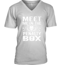 Meet Me In The Penalty Box Shirt  Funny Hockey V-Neck T-Shirt