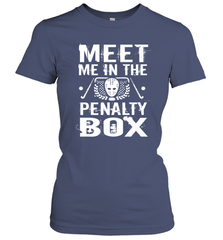 Meet Me In The Penalty Box Shirt  Funny Hockey Women's T-Shirt Women's T-Shirt - Eddytshirt