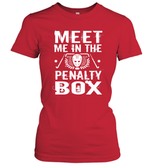 Meet Me In The Penalty Box Shirt  Funny Hockey Women's T-Shirt Women's T-Shirt - Eddytshirt