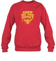 Show Me The Honey Bee Funny Beekeeping Humor Apiarist Gift T Shirt Sweatshirt Sweatshirt - Eddytshirt