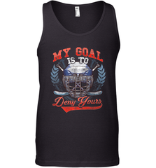 My Goal Is To Deny Yours Hockey Defender Tank Top Tank Top - Eddytshirt