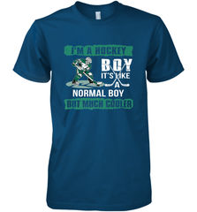 I'm A Hockey Boy It's Like A Normal Boy But Much Cooler Premium Men's T-Shirt Premium Men's T-Shirt - Eddytshirt