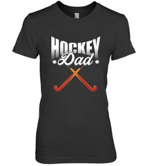 Mens Field Hockey Funny Slogan Pun Gift  Hockey Dad Premium Women's T-Shirt Premium Women's T-Shirt - Eddytshirt