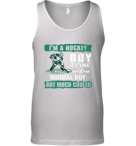 I'm A Hockey Boy It's Like A Normal Boy But Much Cooler Tank Top