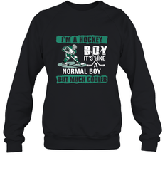 I'm A Hockey Boy It's Like A Normal Boy But Much Cooler Sweatshirt