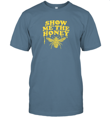 Show Me The Honey Bee Funny Beekeeping Humor Apiarist Gift T Shirt T-Shirt T-Shirt - Eddytshirt