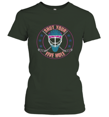 Shut Your Five Hole T Shirt  Funny Goalie Ice Hockey Gifts Women's T-Shirt Women's T-Shirt - Eddytshirt