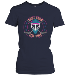 Shut Your Five Hole T Shirt  Funny Goalie Ice Hockey Gifts Women's T-Shirt