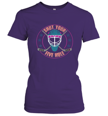 Shut Your Five Hole T Shirt  Funny Goalie Ice Hockey Gifts Women's T-Shirt Women's T-Shirt - Eddytshirt