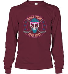 Shut Your Five Hole T Shirt  Funny Goalie Ice Hockey Gifts Long Sleeve T-Shirt Long Sleeve T-Shirt - Eddytshirt