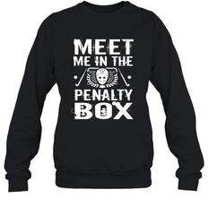 Meet Me In The Penalty Box Shirt  Funny Hockey Sweatshirt