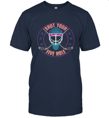 Shut Your Five Hole T Shirt  Funny Goalie Ice Hockey Gifts T-Shirt T-Shirt - Eddytshirt
