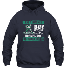 I'm A Hockey Boy It's Like A Normal Boy But Much Cooler Hoodie