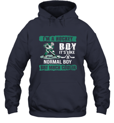 I'm A Hockey Boy It's Like A Normal Boy But Much Cooler Hoodie Hoodie - Eddytshirt