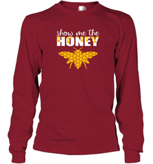 Show Me The Honey Beekeeper Beekeeping Honeybee Tees T Shirt Long Sleeve T-Shirt Long Sleeve T-Shirt - Eddytshirt