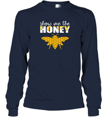 Show Me The Honey Beekeeper Beekeeping Honeybee Tees T Shirt Long Sleeve T-Shirt Long Sleeve T-Shirt - Eddytshirt