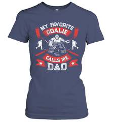 My Favorite Goalie Calls Me Dad Men Ice Hockey Sport Women's T-Shirt Women's T-Shirt - Eddytshirt