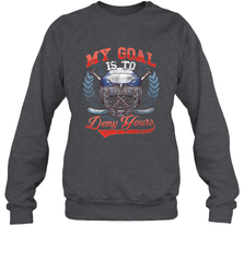 My Goal Is To Deny Yours Hockey Defender Sweatshirt Sweatshirt - Eddytshirt