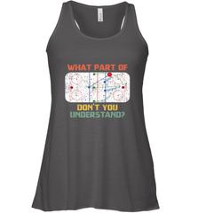 What Part Of Ice Hockey Don't You Understand Hockey Fans Racerback Tank Racerback Tank - Eddytshirt
