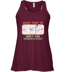 What Part Of Ice Hockey Don't You Understand Hockey Fans Racerback Tank