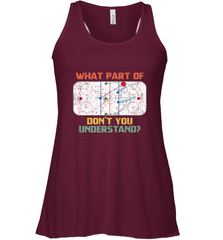 What Part Of Ice Hockey Don't You Understand Hockey Fans Racerback Tank Racerback Tank - Eddytshirt