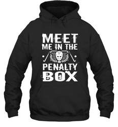 Meet Me In The Penalty Box Shirt  Funny Hockey Hoodie