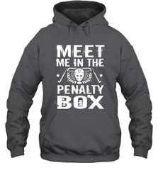 Meet Me In The Penalty Box Shirt  Funny Hockey Hoodie Hoodie - Eddytshirt