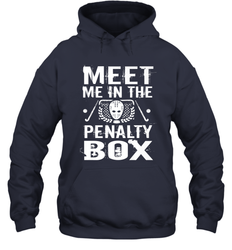 Meet Me In The Penalty Box Shirt  Funny Hockey Hoodie