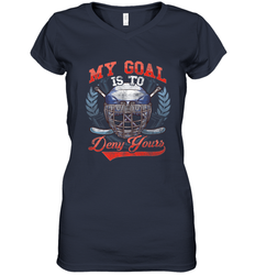 My Goal Is To Deny Yours Hockey Defender Women's V-Neck T-Shirt