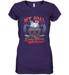 My Goal Is To Deny Yours Hockey Defender Women's V-Neck T-Shirt Women's V-Neck T-Shirt - Eddytshirt