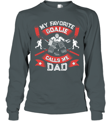 My Favorite Goalie Calls Me Dad Men Ice Hockey Sport Long Sleeve T-Shirt Long Sleeve T-Shirt - Eddytshirt