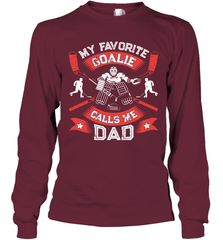 My Favorite Goalie Calls Me Dad Men Ice Hockey Sport Long Sleeve T-Shirt Long Sleeve T-Shirt - Eddytshirt