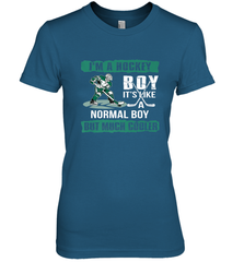 I'm A Hockey Boy It's Like A Normal Boy But Much Cooler Premium Women's T-Shirt Premium Women's T-Shirt - Eddytshirt
