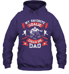 My Favorite Goalie Calls Me Dad Men Ice Hockey Sport Hoodie Hoodie - Eddytshirt