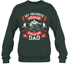 My Favorite Goalie Calls Me Dad Men Ice Hockey Sport Sweatshirt Sweatshirt - Eddytshirt