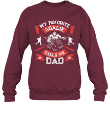 My Favorite Goalie Calls Me Dad Men Ice Hockey Sport Sweatshirt Sweatshirt - Eddytshirt